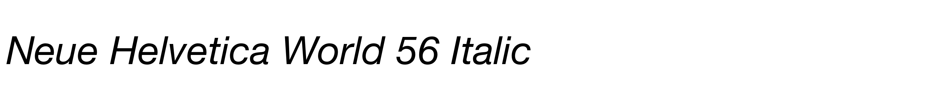 Neue Helvetica World 56 Italic